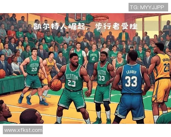 凯尔特人力挫步行者，系列赛领先两场，离胜利更进一步